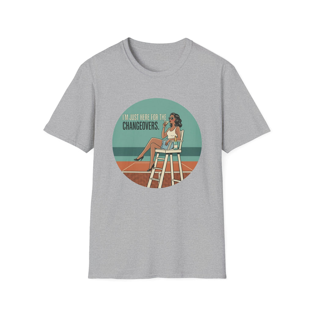 T-Shirt — "I'm Just Here for the Changeovers" Retro Tennis Graphic